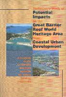 Preliminary-study-of-potential-impacts-on-the-Great-Barrier-Reef-World-Heritage-Area-from-coastal-urban-development-a-scoping-study-to-identify-projects-suitable-for-future-funding-proposals.pdf.jpg
